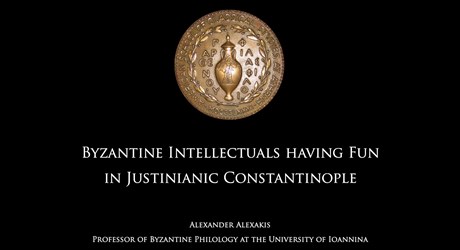 The Intellectuals of Constantinople having Fun in the Times of Justinian