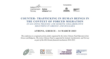 COUNTER- TRAFFICKING IN HUMAN BEINGS  IN THE CONTEXT OF FORCED MIGRATION. Evaluating Policies and Seeking Collaborative Solutions in Greece and Bulgaria - Welcome Remarks