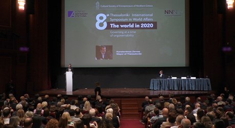 8ο Διεθνές Συμπόσιο Θεσσαλονίκης - Ο κόσμος το 2020: Κυβερνώντας σε μία εποχή ακυβερνησίας - Χαιρετισμοί